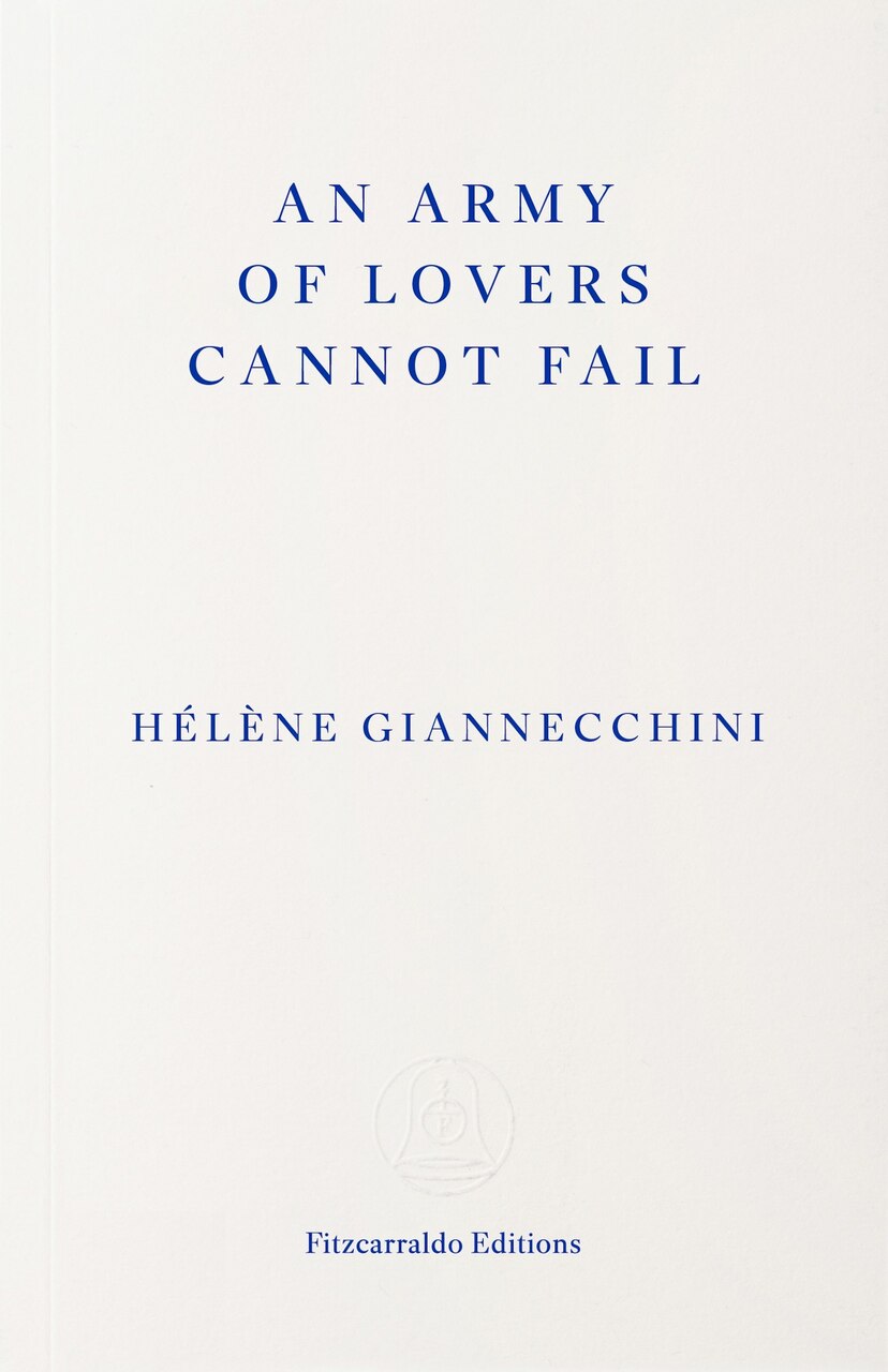 Cover of An Army of Lovers Cannot Fail — Hélène Giannecchini