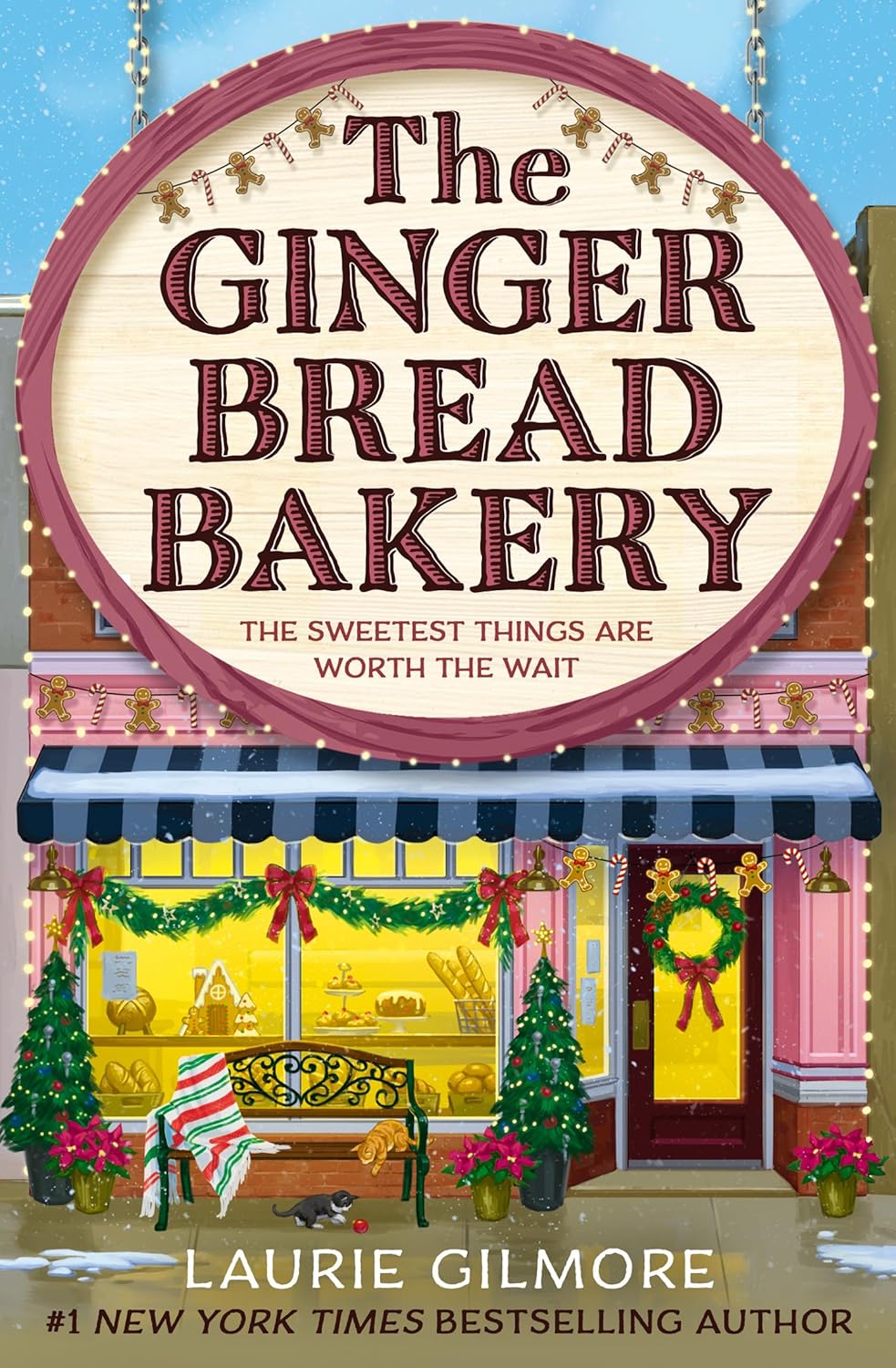 The Gingerbread Bakery — Laurie Gilmore
