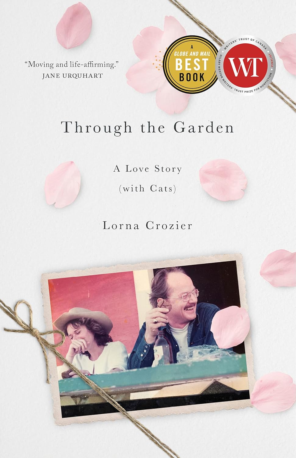 Through the Garden: A Love Story (with Cats) — Lorna Crozier