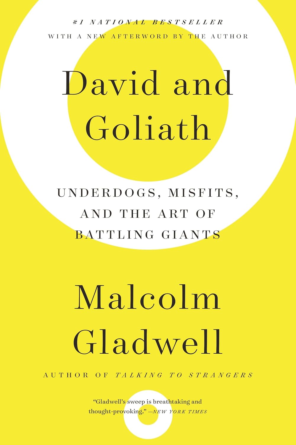David and Goliath: Underdogs, Misfits, and the Art of Battling Giants — Malcolm Gladwell