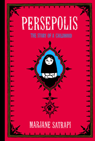 Cover of Persepolis: The Story of a Childhood — Marjane Satrapi