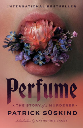 Cover of Perfume: The Story of a Murderer — Patrick Süskind