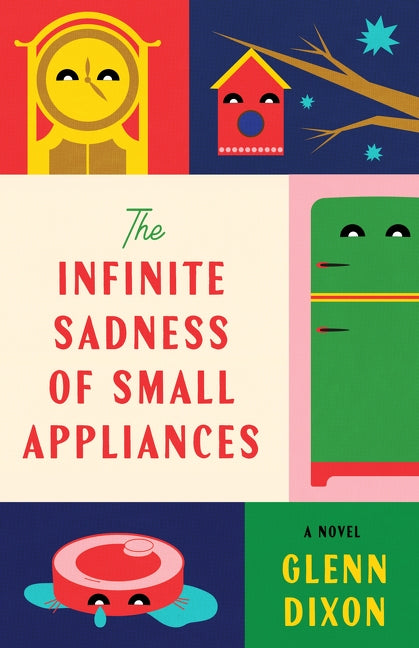 The Infinite Sadness of Small Appliances book cover
