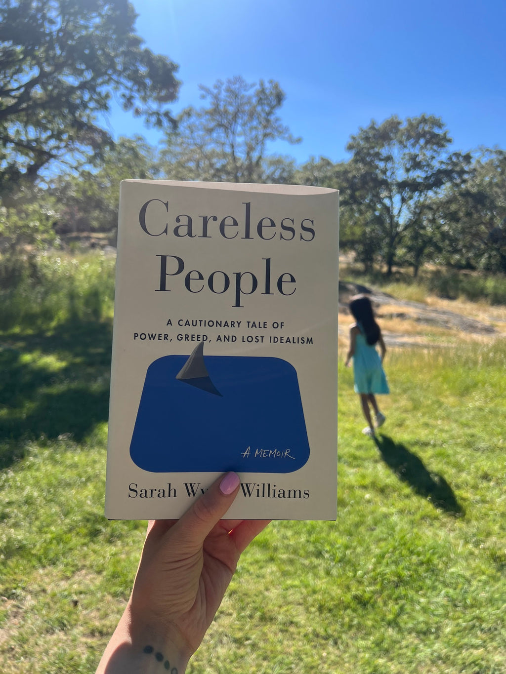 Careless People: A Cautionary Tale of Power, Greed, and Lost Idealism — Sarah Wynn-Williams