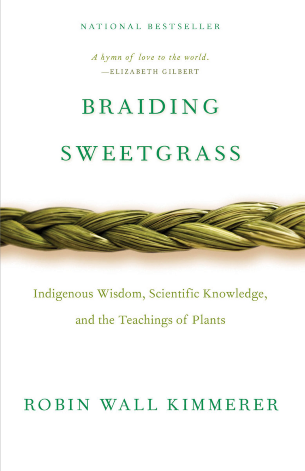 Braiding Sweetgrass — Robin Wall Kimmerer