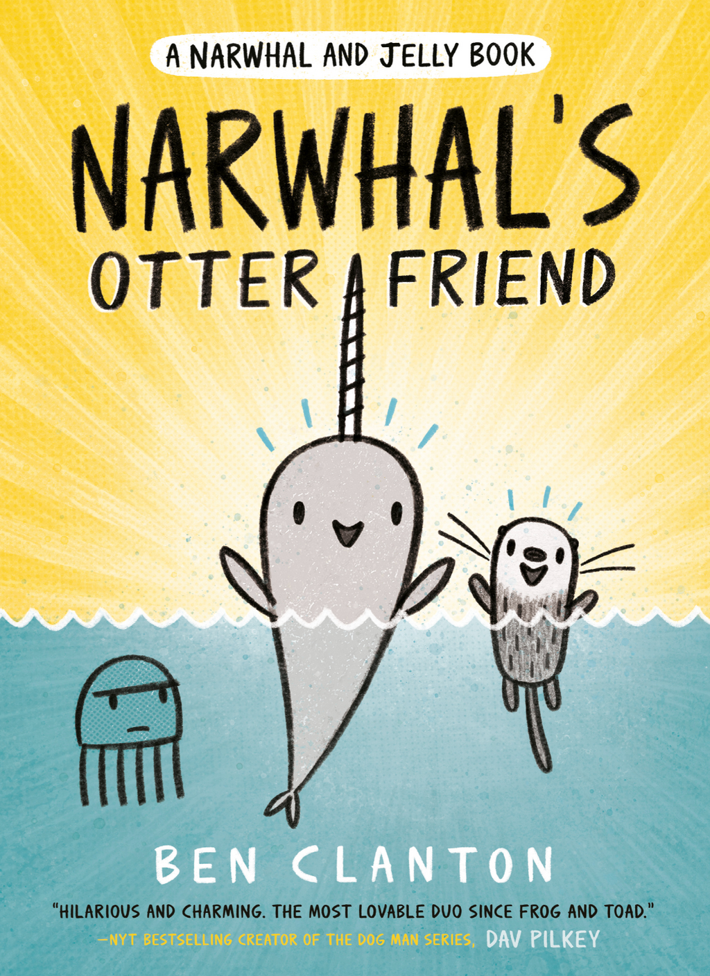 Narwhal’s Otter Friend — Ben Clanton