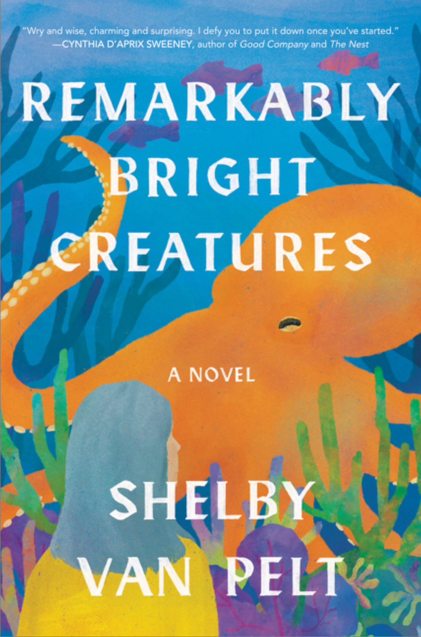 Remarkably Bright Creatures — Shelby Van Pelt