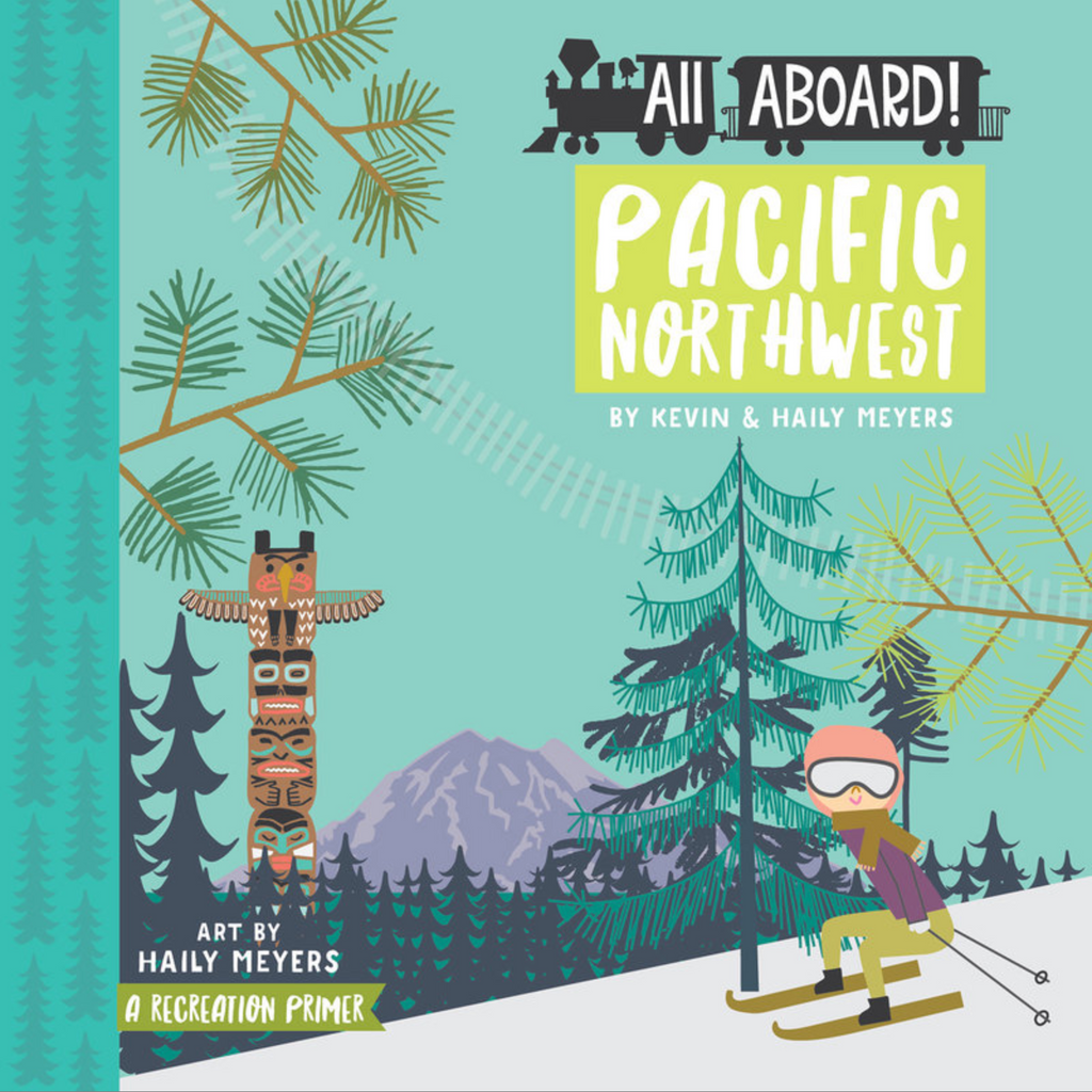All Aboard! Pacific Northwest — Kevin &amp; Haily Meyers