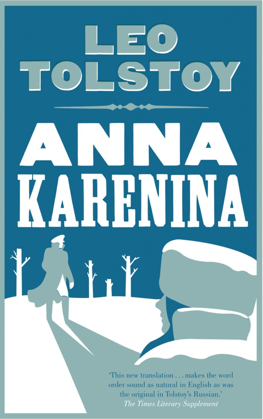 Anna Karenina: New Translation — Leo Tolstoy