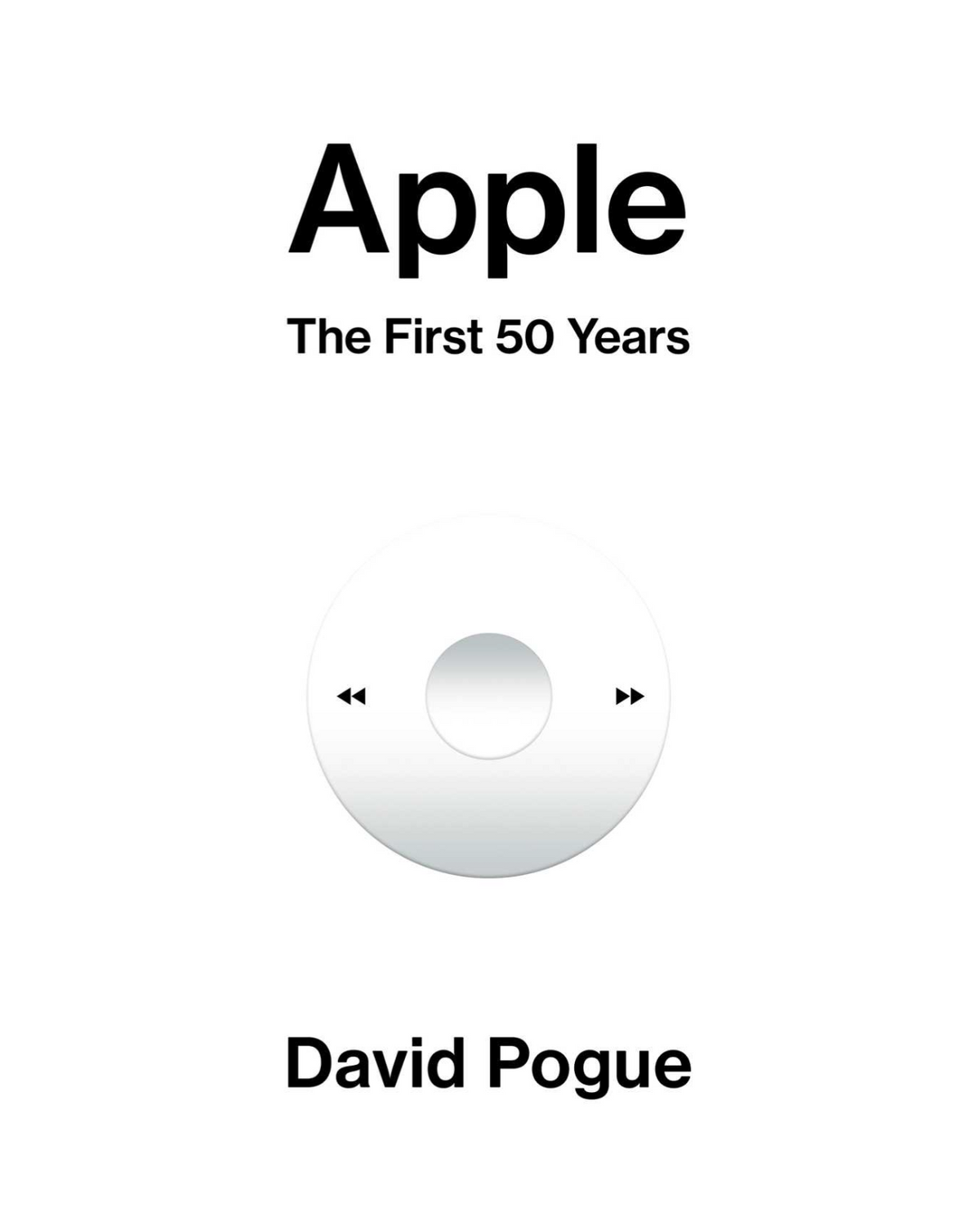 Apple: The First 50 Years — David Pogue