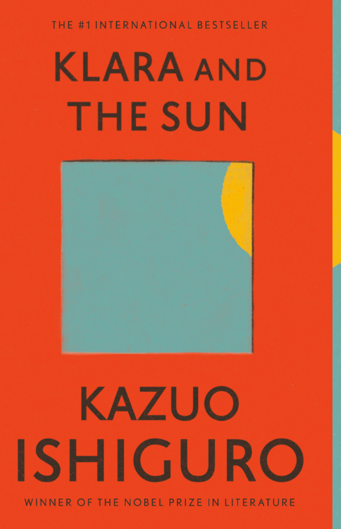 Klara & the Sun — Kazuo Ishiguro